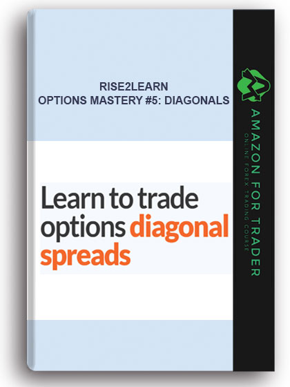 Rise2learn - Options Mastery #5: Diagonals