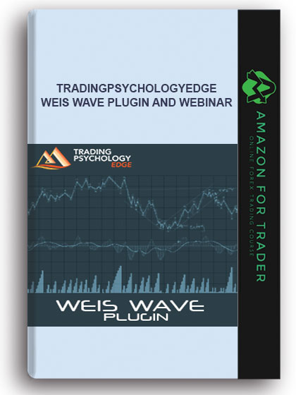 Tradingpsychologyedge - Weis Wave Plugin and Webinar