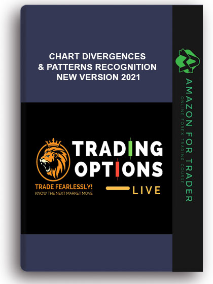 Trading Options Live - Chart Divergences & Patterns Recognition New Version 2021