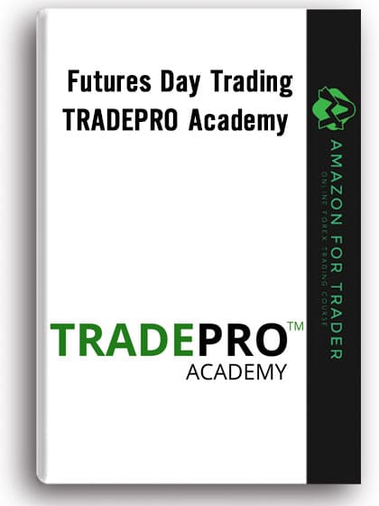 Futures Day Trading by TRADEPRO Academy