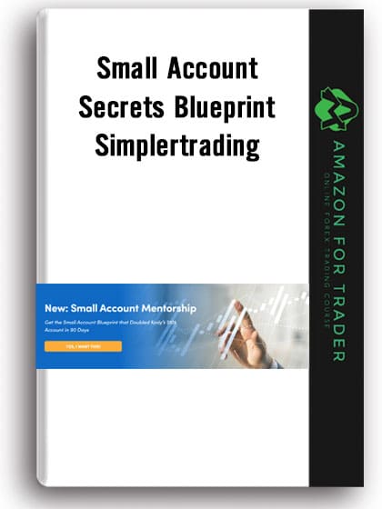 Small Account Secrets Blueprint by Simplertrading
