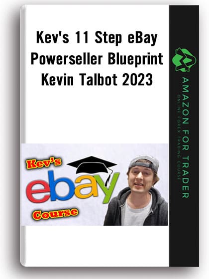 Kev's 11 Step eBay Powerseller Blueprint by Kevin Talbot